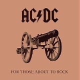 AC DC - For Those About To Rock
