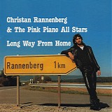 Christian Rannenberg & The Pink Piano All Stars - Long Way From Home