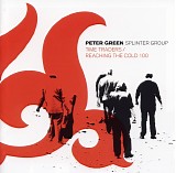Peter Green Splinter Group - Time Traders, Reaching the Cold 100