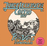 Juice Leskinen & Coitus Int - Per Vers, runoilija (Remaster)