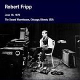 Robert FRIPP - DGMLive: 1979-06-18, The Sound Warehouse, Chicago, IL, USA