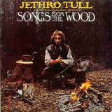 JETHRO TULL - 1977: Songs From The Wood