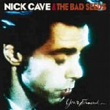Nick CAVE And The Bad Seeds - 1986: Your Funeral ... My Trial