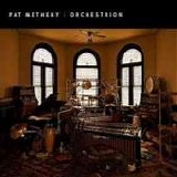 Pat METHENY - 2010: Orchestrion