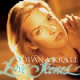 Diana KRALL - 2004: Love Scenes