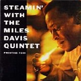 Miles DAVIS - 1956: Steamin' with the Miles Davis Quintet