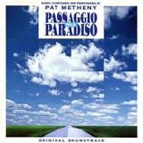Pat METHENY - 1996; Passagio Per Il Paradiso - Original Soundtrack