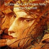 Loreena McKENNITT - 1987: To Drive The Cold Winter Away
