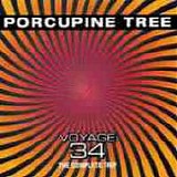 PORCUPINE TREE - 1992: Voyage 34 The Complete Trip