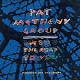 Pat METHENY Group - 1993; The Road To You - Live In Europe
