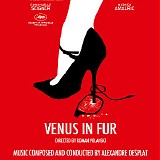Alexandre Desplat - Venus In Fur