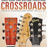 Various artists - Crossroads-Eric Clapton Guitar Festival 2013