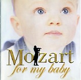 Various artists - Mozart For My Baby