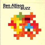 Ben Allison & Medicine Wheel - Buzz
