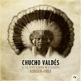 Chucho ValdÃ©s - Border-Free