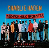 Liberation Music Orchestra - Not In Our Name