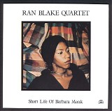 Ran Blake - Short Life Of Barbara Monk