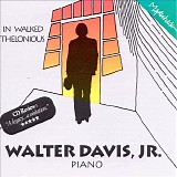 Walter Davis, Jr. - In Walked Thelonious