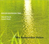 Roger Davidson Trio - We Remember Helen
