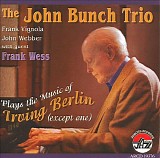The John Bunch Trio - Plays the Music of Irving Berlin (Except One)