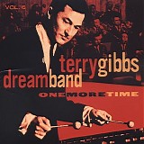 Terry Gibbs - The Dream Band, Vol. 6: One More Time