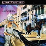 RondÃ² Veneziano - Magica Melodia