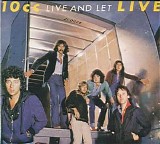 10cc - Live And Let Live