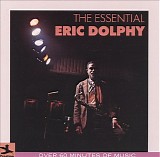 Eric Dolphy - The Essential Eric Dolphy