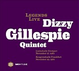 Dizzy Gillespie Quintet - Legends Live: Dizzy Gillespie Quintet