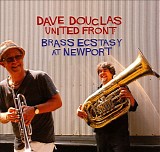 Dave Douglas - United Front: Brass Ecstacy At Newport