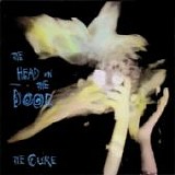 The CURE - 1985: The Head On The Door