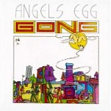 GONG - 1974: Angels Egg - Radio Gnome Invisible pt. II