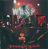 W.A.S.P. - Double Live Assassins