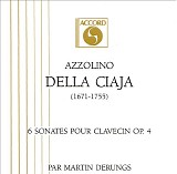 Azzolino della Ciaja - 6 Sonatas for Harpsichord Op. 4