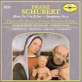 Franz Schubert - Messe No. 3 in B; Symphony No. 6 in C
