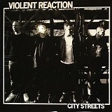 Violent Reaction - City Streets
