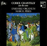 Various artists - Codex Chantilly: Airs de Cour (14th Century)