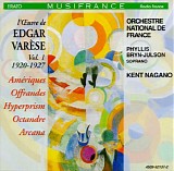 Edgar Varèse - Ameriques; Offrandes; Hyperprism; Octandre; Arcana