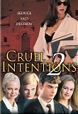 Cruel Intentions 2 - Cruel Intentions 2