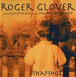 Roger Glover & The Guilty Party - Snapshot