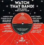 Various artists - Uncut: Watch That Band!  New Music for a New Year