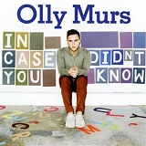 Olly Murs - In Case You Didn't Know (Deluxe Edition)