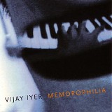 Vijay Iyer - Memorophilia