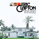 Eric Clapton - Give Me Strength: The '74/'75 Recordings (Super Deluxe Edition)