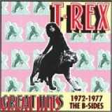 T. Rex - Great Hits 1972-1977 The B-sides