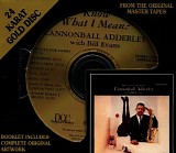 Cannonball Adderley - Know What I Mean (DCC gold)