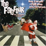 Fab Four - Have Yourself A FAB-ulous Little Christmas