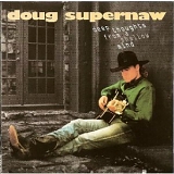 Doug Supernaw - Deep Thoughts From A Shallow Mind