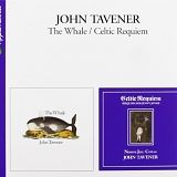 John Tavener - The Whale / Celtic Requiem (2010 Remaster)