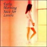 Various artists - Early Morning Jazz For Lovers